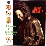 Lenny Kravtiz - I Build This Garden For Us